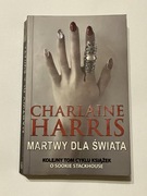 Charlaine Harris - Martwy dla świata