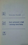 Zasada systemowości w teorii i metodologii Karola Marksa - Kuźmin