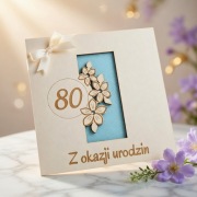Kartka na 80 Urodziny Drewniana Laserowa Kwiaty Liczba 80 Otwierana + Koper