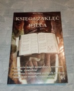 Księga zaklęć Wicca - Alan Abyss UNIKAT