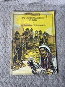 PO AUSTRALIJSKIE ZŁOTO O SYGURDZIE WIŚNIOWSKIM
