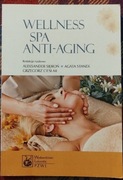 Wellness Spa Anti-Aging Aleksander Sieroń Agata Stanek Grzegorz Cieślar