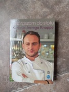 Zapraszam do stołu Kuchnia Jerzego Knappe Praca zb