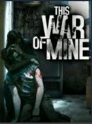 Klucz steam do gry This war of mine