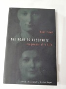 Hedi Fried The Road to Auschwitz
