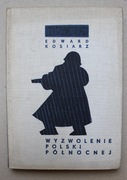 1444 Wyzwolenie Polski Północnej 1945 Edmund Kosiarz 