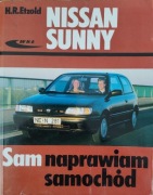 Sam naprawiam samochód Nissan Sunny H.R. Etzold