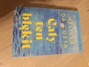 Cały ten błękit - Melissa Da Costa Melissa Da Costa, Łukasz Müller