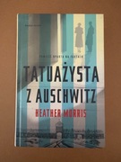 Tatuażysta Z Auschwitz - Heather Morris / Książka Wydanie 2018