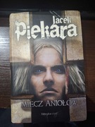 MIecz Aniołów Jacek Piekara