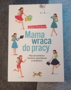 Mama wraca do pracy
