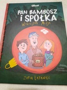 Pan Bambosz i spółka/Wigilijna misja - Zofia Latawiec