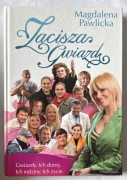 Zbigniew Wodecki Emilian Kamiński „Zacisze gwiazd” Magdalena Pawlicka