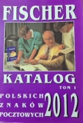 Fischer. Katalog polskich znaków pocztowych 2012. Tom I.
