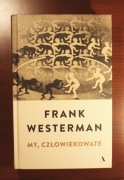 F.Westerman: My człowiekowate [nowa]