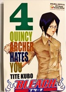Bleach tom #4 - Quincy archer hates you PL