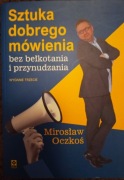 Sztuka dobrego mówienia bez bełkotania i przynudzania