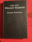 101. „ KIM JEST WILLIAM WHARTON „ - JOANNA PODOLSKA - 1996 rok