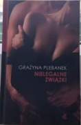 Nielegalne związki Grażyna Plebanek