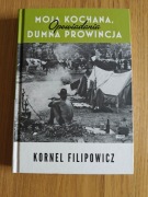 Moja kochana dumna prowincja Kornel Filipowicz