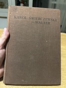 KAROL ŚWIERCZEWSKI WALTER - W BOJACH O WOLNOŚĆ HISZPANII - 1967