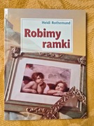 Heidi Rothemund Robimy ramki + szablon
