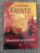 Absolutnie pozytywnie Jayne Ann Krentz 