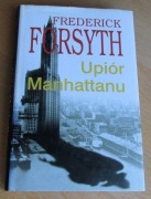 Frederick Forsyth - UPIÓR MANHATTANU