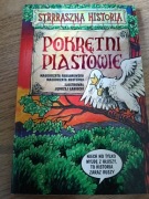Pokrętni Piastowie . Seria straszna historia 