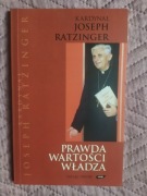 Joseph Ratzinger, Prawda, wartości, władza