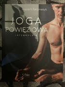 Joga powięziowa integralnie Wojciech Karczmarzyk