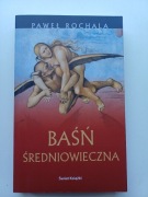 BAŚŃ ŚREDNIOWIECZA - PAWEŁ BOCHALA