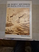 Od wojny krymskiej do bałkańskiej - J. Gozdawa Gołębiowski