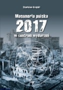 Masoneria polska 2017 w centrum wydarzeń - Stanisław Krajski