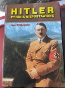 Hitler. Pytania niepostawione. Igor Witkowski 