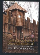 Archaeological open-air museums skanseny archeologiczne muzea rekonstrukcja