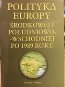 Polityka Europy Środkowej i Południowo-Wschodniej po 1989 roku
