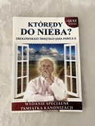 Którędy do Nieba? Drogowskazy świętego Jana Pawła II Wydanie specjalne