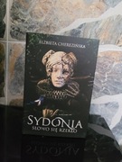 Sydonia. Słowo się rzekło- Elżbieta Cherezińska