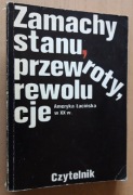 Zamachy stanu, przewroty, rewolucje