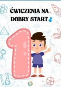 Ćwiczenia na dobry start – zestaw kart pracy PDF