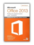 MICROSOFT OFFICE 2013 / Praktyczne programowanie - Dawid Borycki