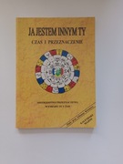 Johann Kossner - Ja jestem innym ty. Czas i przeznaczenie