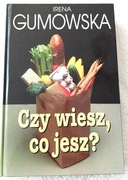 I.Gumowska-Czy wiesz co jesz?,brak śladów używ.ideał