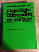 Fizjologia człowieka w zarysie - W. Traczyk | PZWL | Fizjoterapia Medycyna