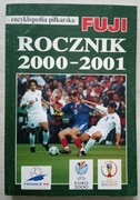 ENCYKLOPEDIA PIŁKARSKA FUJI ROCZNIK 2000-2001