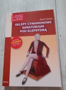 Sklepy cynamonowe, sanatorium pod klepsydrą - z opracowaniem 