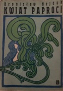 Kwiat Paproci - Bronisław Hejduk