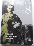 Historia Drogi do wolności E. Centkowska J. Centkowski J. Osica