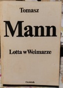 Tomasz Mann LOTTA W WEIMARZE